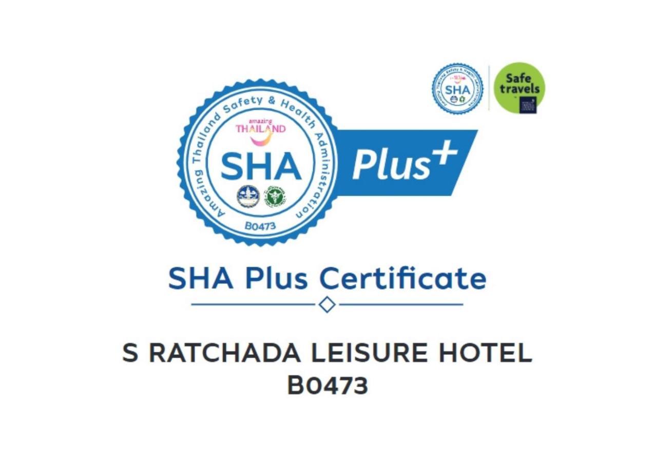 S Ratchada Leisure Hotel - Sha Plus Banguecoque Exterior foto SHA Plus certificate